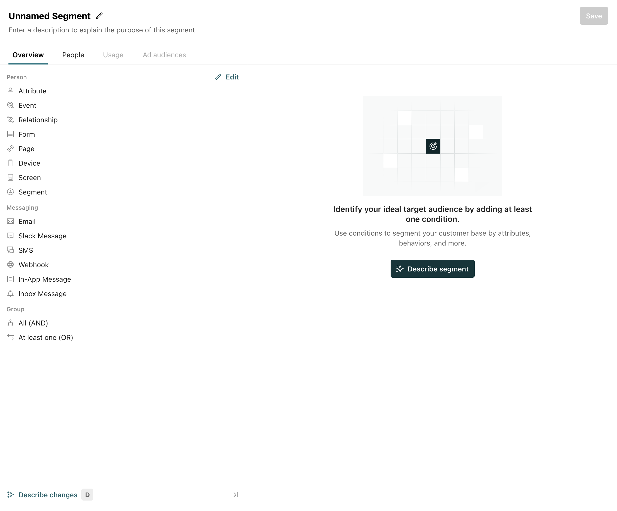 The segment builder with the Describe segment button, which opens a conversation with the agent to build segment conditions from a plain-text description.