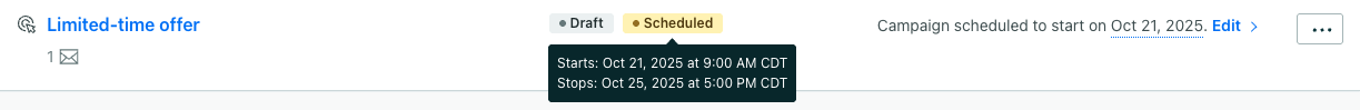 A campaign with two statuses in the campaign list page: draft and scheduled. The hover state of scheduled shows a start and stop time.