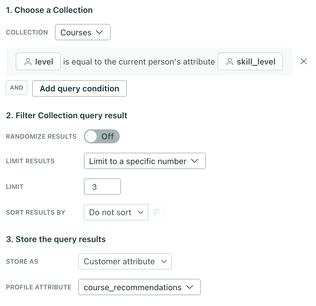 Choose the collection to query and set your paramters and where to store it.