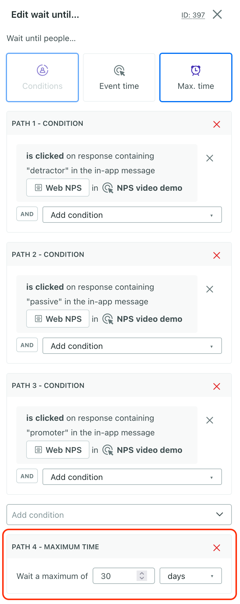 set a max time condition to act on people who don't respond to your survey