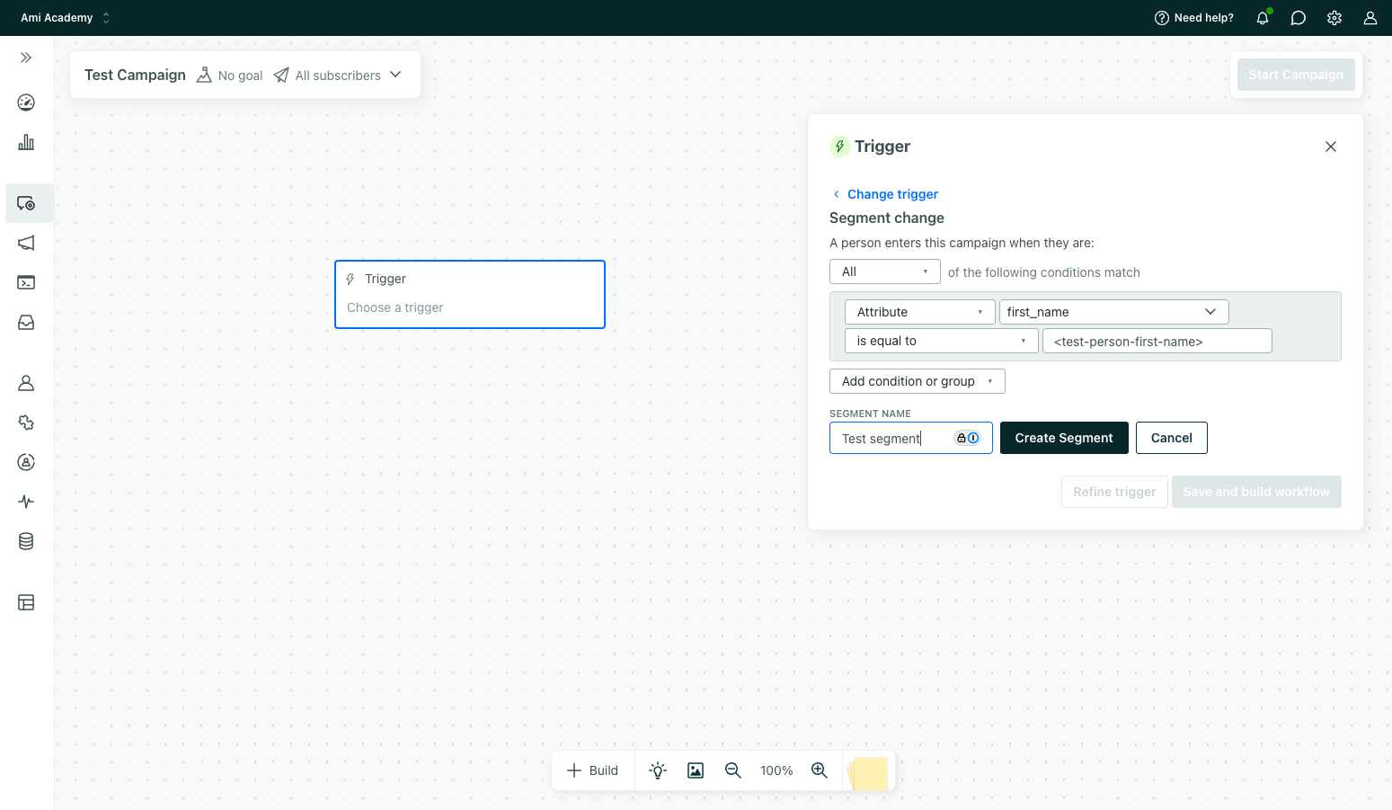 Set up the conditions that cause people to join the segment.