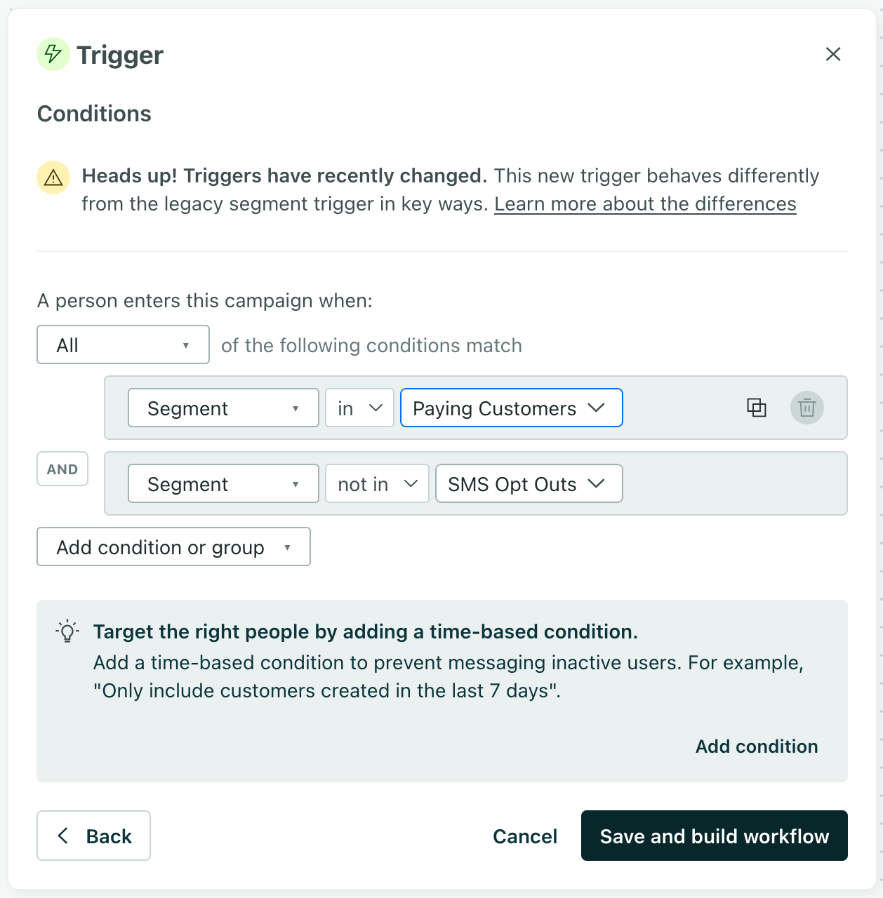 campaign conditions that trigger a campaign when someone is a paying customer but is not opted out of SMS