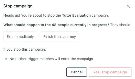The modal shows that 48 people are currently in progress and you can either select Exit immediately or Finish their journey.